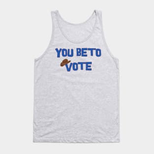 You Beto Vote! Tank Top